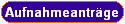 Aufnahmeantr�ge